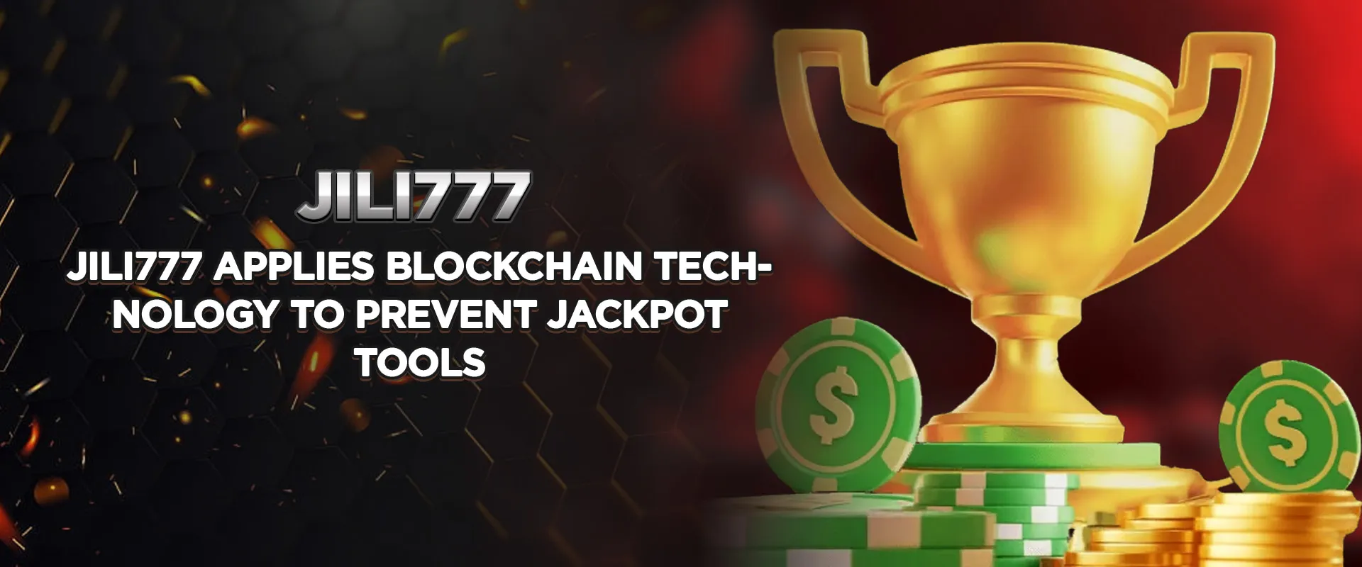 Jili777 applies blockchain technology to prevent jackpot tools